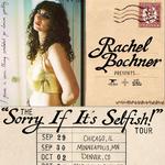 The "Sorry If It's Selfish" Tour