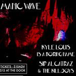 LIVE AT CINE - MANIC WAVE, KYLE LOUIS, SID ALCATRAZ, STARLUVR