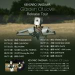 KENTARO TAKIZAWA "Garden Of Love" Release Party