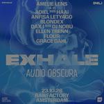 EXHALE x Audio Obscura @ ADE