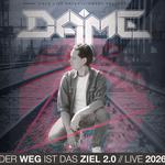 Der Weg ist das Ziel Tour 2.0 Live 2026