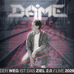 Der Weg ist das Ziel Tour 2.0 Live 2026