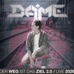 Der Weg ist das Ziel Tour 2.0 Live 2026