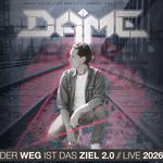 Der Weg ist das Ziel Tour 2.0 Live 2026