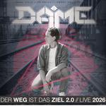 Der Weg ist das Ziel Tour 2.0 Live 2026