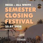 SEMESTER CLOSING FESTIVAL - All White Edition