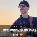 Kitchener Takes the Stage