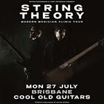 STRING THEORY - 'Modern Musician Masterclass' Australia Tour