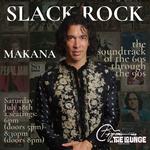 Makana: Slack Rock Concert (8pm Doors)