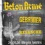 Beton Armé + Gebretter @ Vortex