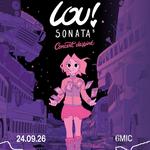 LOU ! SONATA 3 : CONCERT DESSINÉ