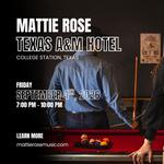 Mattie Rose: Texas A&M Hotel