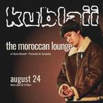 Kublaii: The Temujin Tour - The Moroccan Lounge
