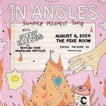 In Angles Summer Midwest Tour W/ Sunny Mondays, Bivouac Cabs, Grassland Reptiles