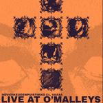 LIVE AT O'MALLEYS / SCAVENGER'S DAUGHTER / INVINCIA