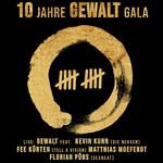 10 Jahre Gewalt Gala
