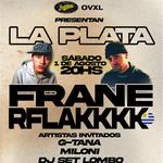FRANE & RFLAKKK EN LA PLATA