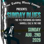 Bone Daddyz Music Lounge presents:  Sunday Blues 