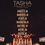 TASHA UNSCRIPTED NIGHTS TOUR- BRUNSWICK, GA