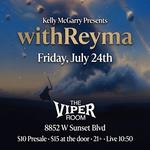 withReyma at Viper Room