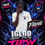 IGLOO AFTER PARTY (TIPSY WHEN WET EDITION)