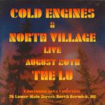 Cold Engines and North Village Live at The LU