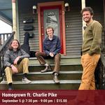 Homegrown ft. Charlie Pike