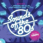 Sounds of the 80s with The Zoots