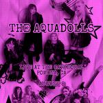 The Aquadolls at The Cathedral