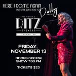Here I Come Again at The Historic Ritz Theater