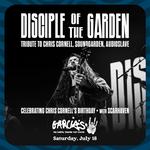Disciple of The Garden- Tribute to Soundgarden, Audioslave, & Chris Cornell