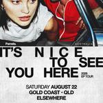 IT'S NICE TO SEE YOU HERE - EP TOUR