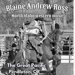 Live at The Great Pacific - Blaine Andrew Ross
