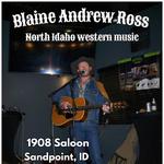 Live at The 1908 Saloon - Blaine Andrew Ross