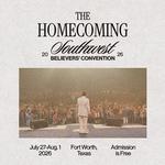 The Homecoming -- Southwest Believers Convention