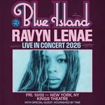 Ravyn Lenae Presents: Blue Island
