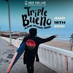 Triple Bueno Album Release Show at Deep End Live