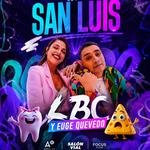 LBC & EUGE QUEVEDO en San Luis