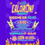 ¡Cuál Calorón! NIGHT