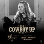 The COWBOY UP Tour feat. Elyse Saunders w/ Catto, Josh Dillon & Tyler Lorette