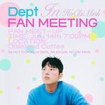 Dept - FAN MEETUP (LOCAL FAN MEETING)