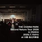 THE CHARM PARK Second Nature Tour 2026 in OSAKA