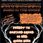 Freddy VS and STL Punk Rock Flea Market Present: Summerween -  Cabin in the Woods