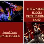THE WARNER E. HODGES INTERNATIONAL BAND Special Guest: STACIE COLLINS