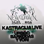 KASTRĀCIJA // NEW DAWN