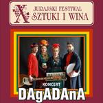 X Festiwalu Sztuki i Wina w Olsztynie Jurajskim - koncert Dagadana