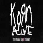 Korn Alive - Korn tribute