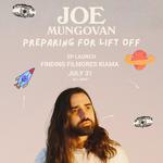 Joe Mungovan - 'Preparing For Lift Off' EP Launch