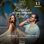 ESCUCHA AL OTRO LADO DEL CARIBE - Irene Albarrán & Cristian Dorado