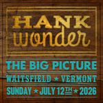 Hank Wonder at The Big Picture!